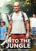 Watch Into the Jungle with Ed Stafford Vodlocker