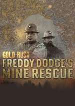 Watch Gold Rush: Mine Rescue with Freddy & Juan Vodlocker