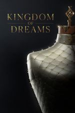 Watch Kingdom of Dreams Vodlocker