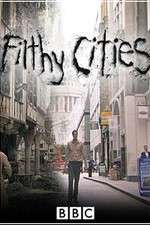 Watch Filthy Cities Vodlocker