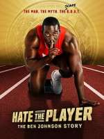 Hate the Player: The Ben Johnson Story vodlocker