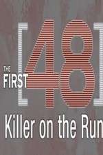 Watch The First 48: Killer on the Run Vodlocker