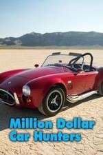 Watch Million Dollar Car Hunters Vodlocker