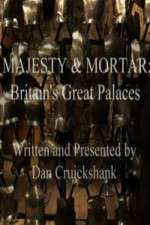 Watch Majesty and Mortar - Britains Great Palaces Vodlocker