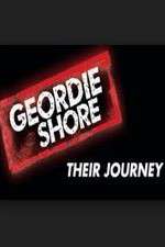 Watch Geordie Shore: Their Journey Vodlocker