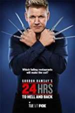 Watch Gordon Ramsay\'s 24 Hrs to Hell and Back Vodlocker