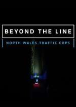 Watch Beyond the Line: North Wales Traffic Cops Vodlocker