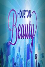 Watch Houston Beauty Vodlocker
