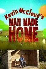 Watch Kevin McClouds Man Made Home Vodlocker