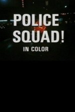 Watch Police Squad! Vodlocker