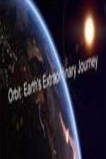 Watch Orbit Earths Extraordinary Journey Vodlocker