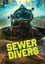 Watch Sewer Divers Vodlocker