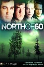 Watch North of 60 Vodlocker