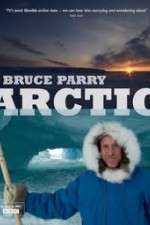 Watch Arctic with Bruce Parry Vodlocker
