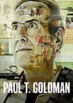 Watch Paul T. Goldman Vodlocker