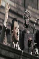 Watch Hitler's Rise: The Colour Films Vodlocker
