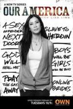 Watch Our America with Lisa Ling Vodlocker