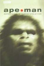 Watch Apeman - Adventures in Human Evolution Vodlocker