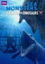 Watch Sea Monsters: A Walking with Dinosaurs Trilogy Vodlocker