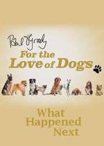 Watch Paul O'Grady For the Love of Dogs: What Happened Next Vodlocker