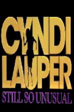 Watch Cyndi Lauper: Still So Unusual Vodlocker