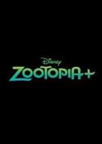 Watch Zootopia+ Vodlocker