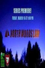 Watch North Woods Law Vodlocker