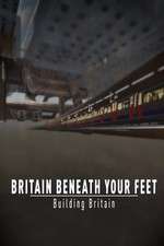 Watch Britain Beneath Your Feet Vodlocker