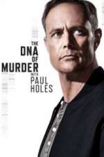 Watch The DNA of Murder with Paul Holes Vodlocker