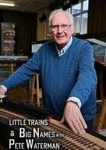 Watch Little Trains & Big Names with Peter Waterman Vodlocker