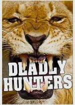 Watch Deadly Hunters Vodlocker