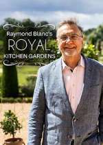 Watch Vodlocker Raymond Blanc's Royal Kitchen Gardens Online