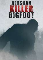 Watch Alaskan Killer Bigfoot Vodlocker