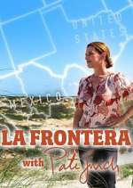 Watch La Frontera with Pati Jinich Vodlocker