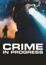 Crime in Progress vodlocker