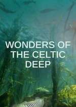 Watch Wonders of the Celtic Deep Vodlocker