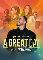 Watch A Great Day with J Balvin Vodlocker