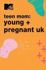 Watch Teen Mom: Young & Pregnant UK Vodlocker