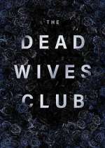Watch The Dead Wives Club Vodlocker