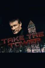 Watch Take the Tower Vodlocker