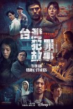 Watch Taiwan Crime Stories Vodlocker