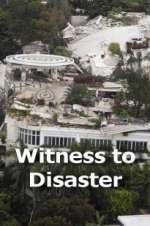 Watch Witness to Disaster Vodlocker