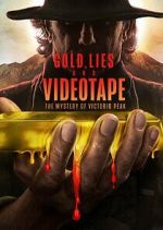 Watch Gold, Lies & Videotape Vodlocker