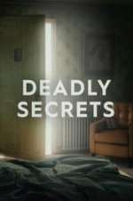 Watch Deadly Secrets Vodlocker