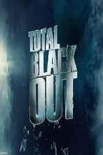 Watch Total Blackout Vodlocker