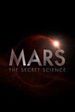 Watch Mars: The Secret Science Vodlocker