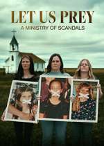 Watch Let Us Prey: A Ministry of Scandals Vodlocker