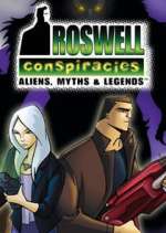 Watch Roswell Conspiracies: Aliens, Myths and Legends Vodlocker